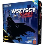 Batman: Wszyscy kłamią