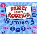 Dzieci kontra Rodzice - Wymień 3