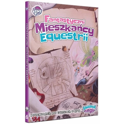 Equestria: Fantastyczni mieszkańcy Equestrii