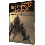 Neuroshima: Bestiariusz - Maszyny