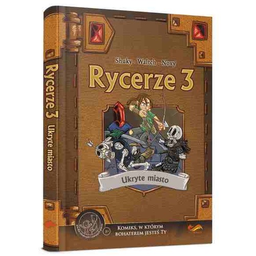 Rycerze 3: Ukryte miasto