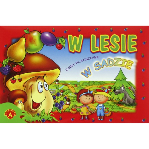 W lesie, W sadzie - 2 gry