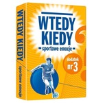 Wtedy kiedy - Sportowe emocje