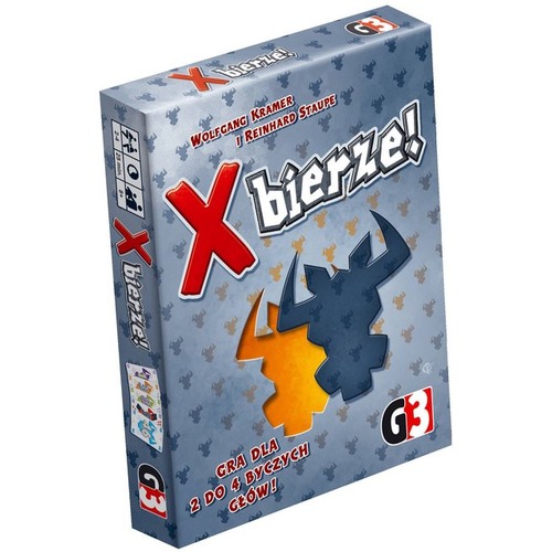 X. bierze!